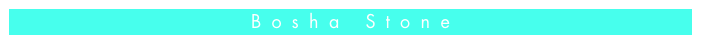 Bosha Stone