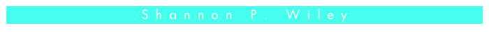 Shannon P. Wiley
